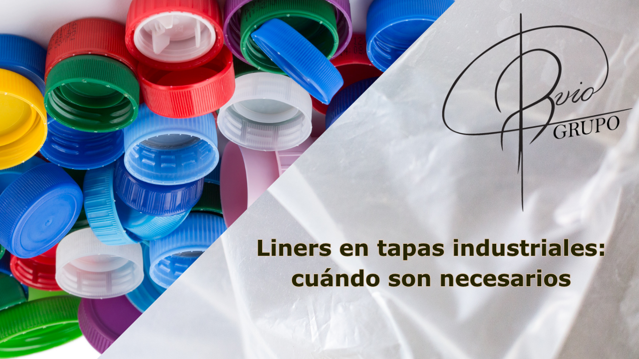 Liners en tapas industriales: cuándo son necesarios